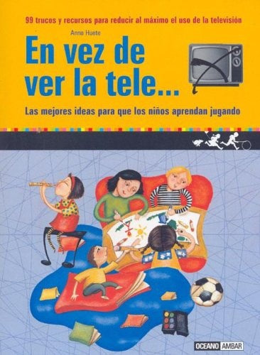 En vez de ver la tele... | Anna Huete Méndez