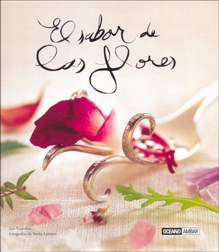 SABOR DE LAS FLORES, EL | IKER ERAUZKIN