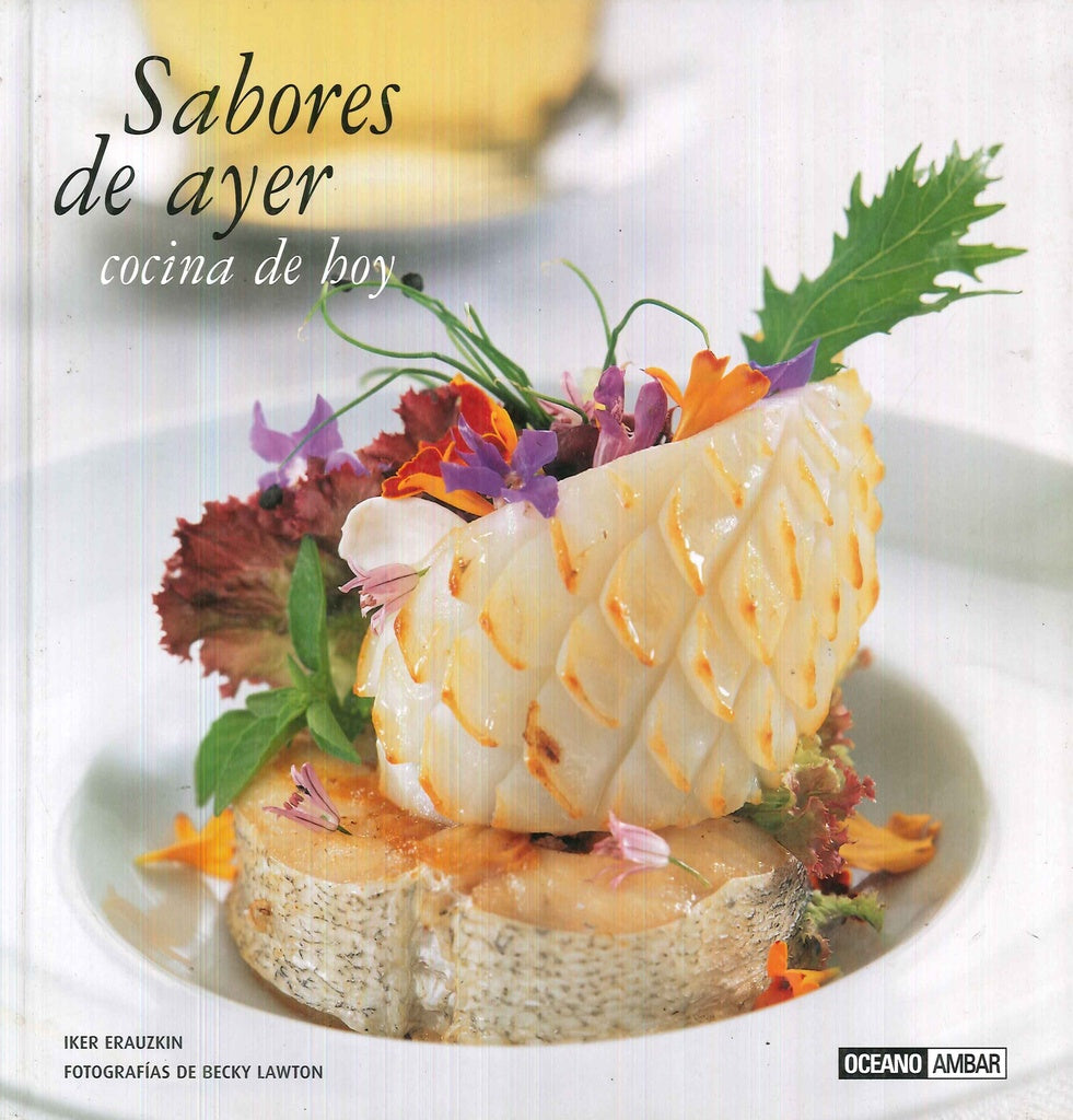 SABORES DE AYER, COCINA DE HOY | IKER ERAUZKIN