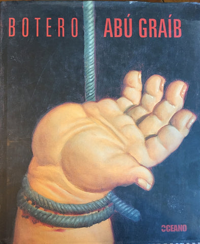 Botero: Abu Graib (Artes Visuales/ Visual Arts) (Spanish Edition) | Botero, Ebony