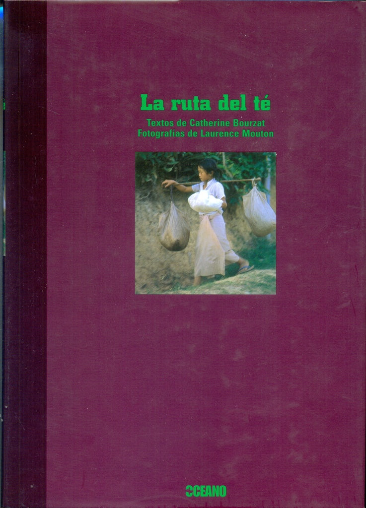 RUTA DEL TE, LA | C. / MOUTON  L. BOURZAT