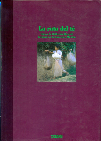 RUTA DEL TE, LA | C. / MOUTON  L. BOURZAT