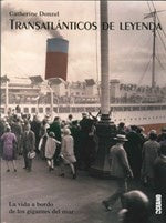 TRANSATLANTICOS DE LEYENDA | CATHERINE DONZEL