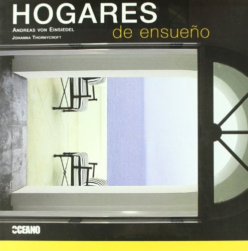 HOGARES DE ENSUEÑO | ANDREAS VON EINSIEDEL