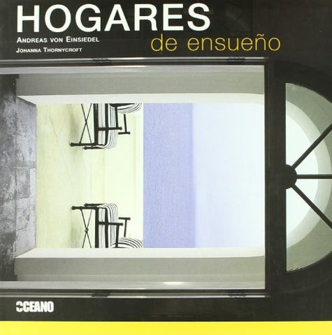 HOGARES DE ENSUEÑO | ANDREAS VON EINSIEDEL