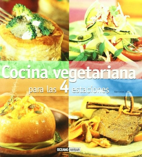 COCINA VEGETARIANA PARA LAS 4 ESTACIONES | MERCEDES BLASCO