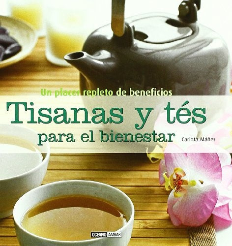 TISANAS Y TES PARA EL BIENESTAR | Carlota Mañez