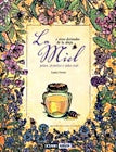 MIEL Y OTROS DERIVADOS DE LA ABEJA, LA | LAURA TORRES