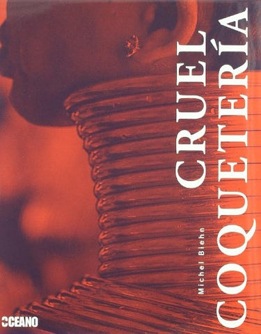 CRUEL COQUETERIA | MICHEL BIEHN