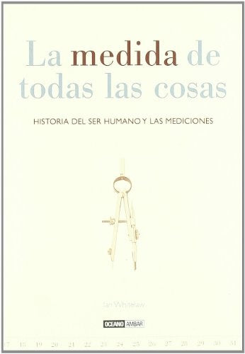 MEDIDA DE TODAS LAS COSAS, LA | IAN WHITELAW
