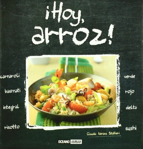 ¡HOY, ARROZ! | CLAUDIA ADRIANA STAFFIERI