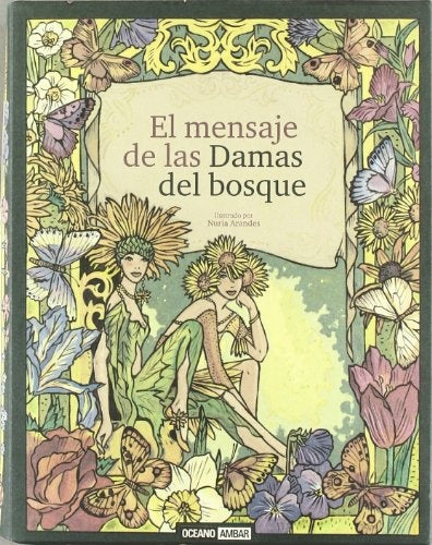MENSAJE DE LAS DAMAS DEL BOSQUE, EL | NURIA ARANDES