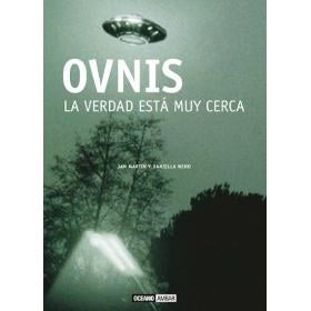 OVNIS. LA VERDAD ESTA MUY CERCA | J. / WIND  D. MARTIN