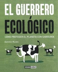 GUERRERO ECOLOGICO, EL | DOMINIC MUREN