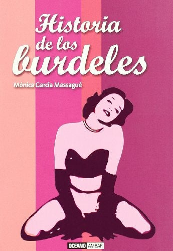 HISTORIA DE LOS BURDELES | M. GARCIA MASSAGUE