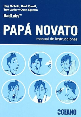 PAPA NOVATO. MANUAL DE INSTRUCCIONES | CLAY / POWELL  BRAD NICHOLS