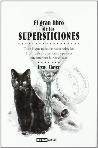 GRAN LIBRO DE LAS SUPERSTICIONES, EL | IRENE CLAVER