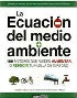 ECUACION DEL MEDIO AMBIENTE, LA | ALEX SHIMO-BARRY