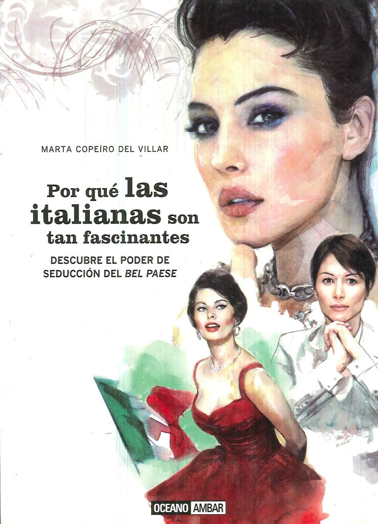POR QUE LAS ITALIANAS SON TAN FASCINANTES | MARTA COPEIRO DEL VILLAR