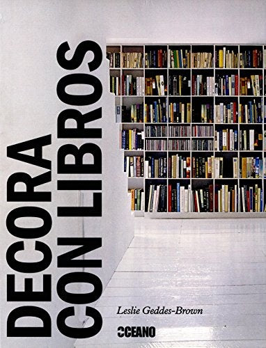 DECORA CON LIBROS | LESLIE GEDDES-BROWN