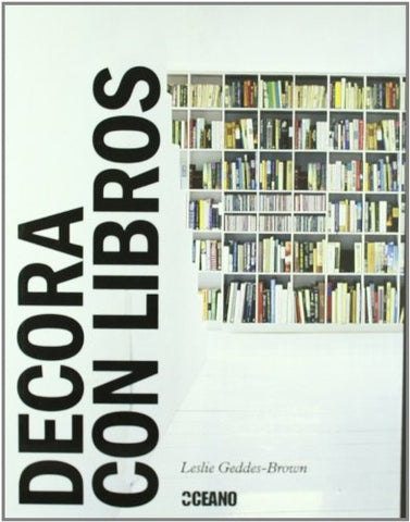 DECORA CON LIBROS | LESLIE GEDDES-BROWN