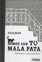 ROMPE CON TU MALA PATA | KYLE BEAN