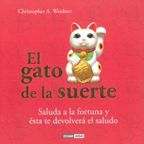 GATO DE LA SUERTE, EL | CHRISTOPHER A. WEIDNER