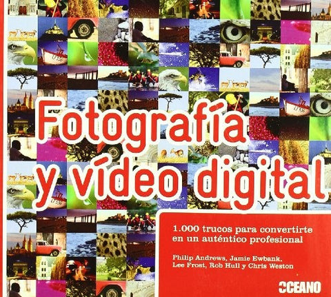 FOTOGRAFIA Y VIDEO DIGITAL | PHILIP / OTROS ANDREWS