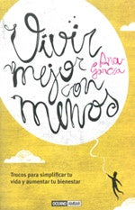 VIVIR MEJOR CON MENOS (AUT) | ANA GARCIA