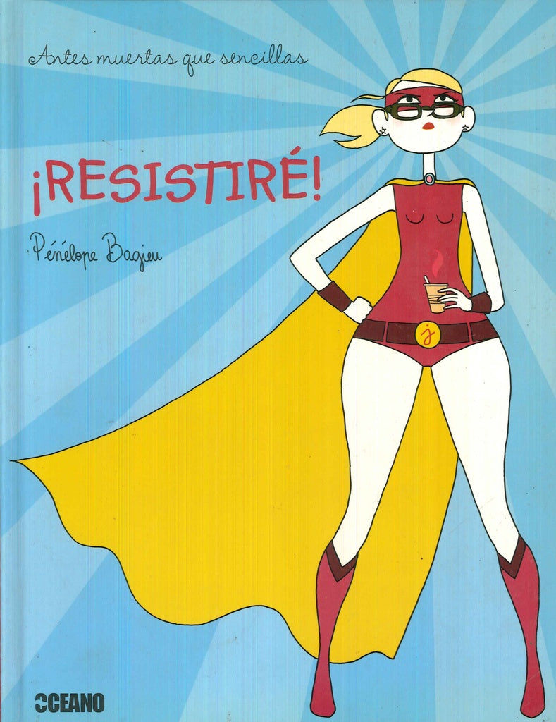 ¡RESISTIRE! | PENELOPE BAGIEU