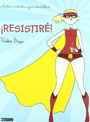 ¡RESISTIRE! | PENELOPE BAGIEU
