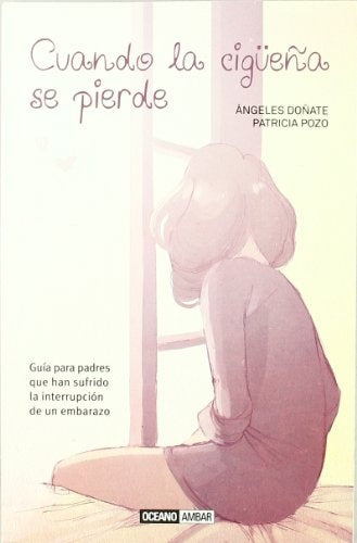 CUANDO LA CIGUEÑA SE PIERDE | ANGELES / POZO  PATRICIA DOÑATE