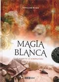 Magia blanca | Bartolome Bioque