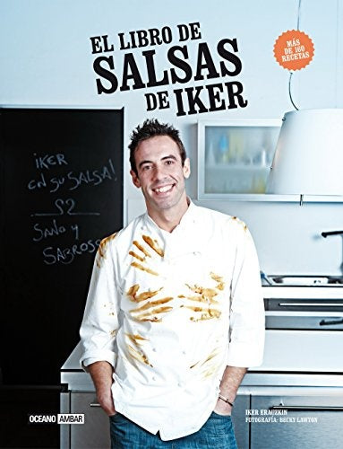 El libro de salsas de Iker | IKER ERAUZKIN