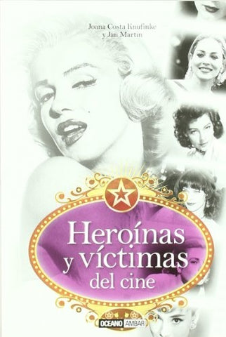 Heroìnas y víctimas del cine | Joana  Costa knufinke
