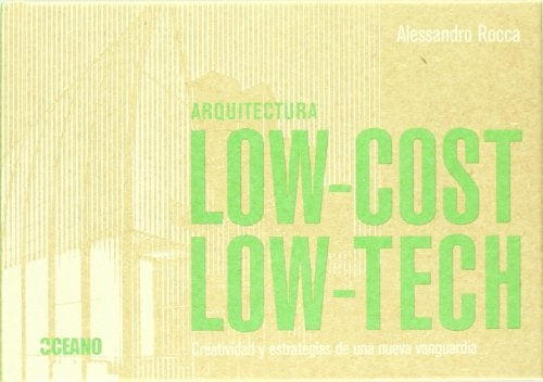 Arquitectura LOW-COST. LOW-TECH | Alessandro Rocca