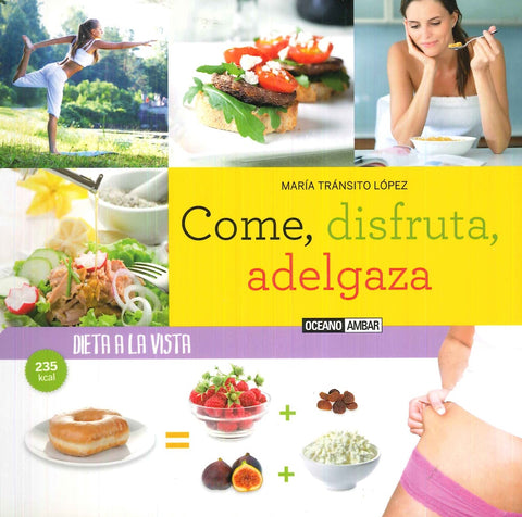 COME,DISFRUTA,ADELGAZA | MARIA TRANSITO LOPEZ