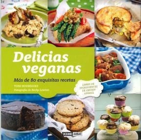 Delicias Veganas | Tony Rodríguez