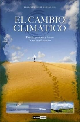 El cambio climático | Teo  Gomez