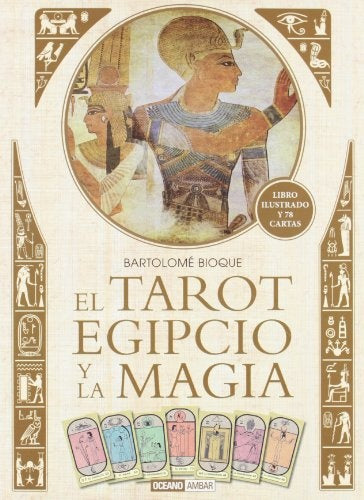 El tarot egipcio y la magia | Bartolome Bioque
