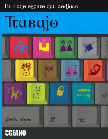 El lado oscuro del zodíaco: Trabajo | Stella Hyde