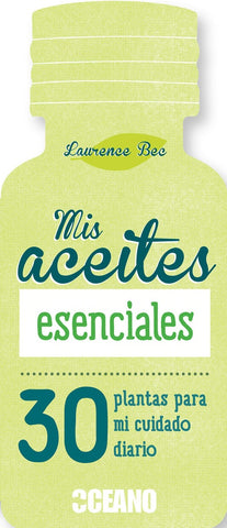 MIS ACEITES ESENCIALES | LAURENCE  BEC