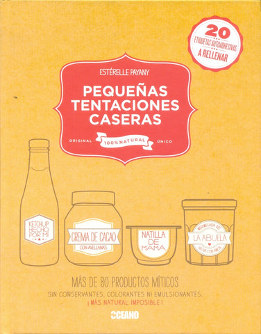 pequeñas tentaciones caseras | esterelle  payany