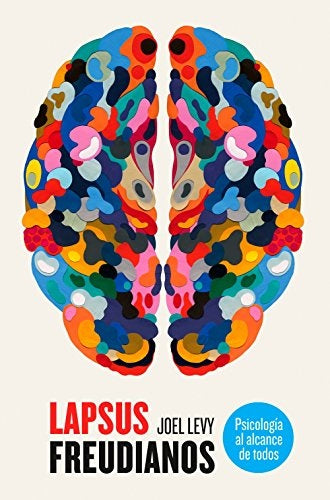 lapsus freudianos psicologia al alcance de todos  | Joel Levy
