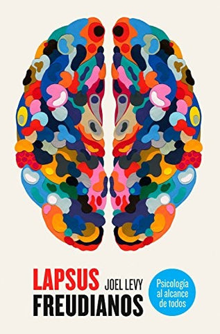 lapsus freudianos psicologia al alcance de todos  | Joel Levy