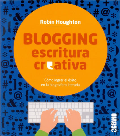 BLOGGING ESCRITURA CREATIVA | ROBIN HOUGHTON