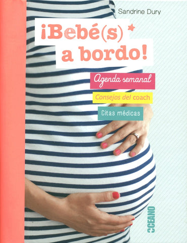 Â¡BEBE(S) A BORDO! AGENDA SEMANAL | SANDRINE  DURY