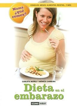 Dieta en el embarazo  | Carlota Mañez