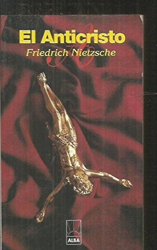 EL ANTICRISTO.. | Federico Nietzsche