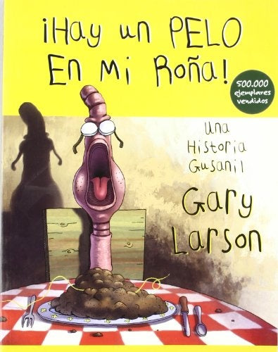 HAY UN PELO EN MI ROÑA!. UNA HISTORIA GUSANIL.. | GARY LARSON